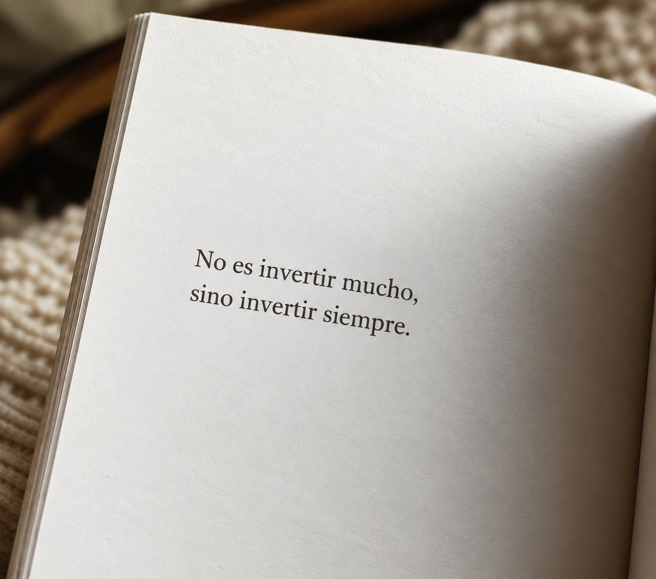 No es invertir mucho, sino invertir siempre.